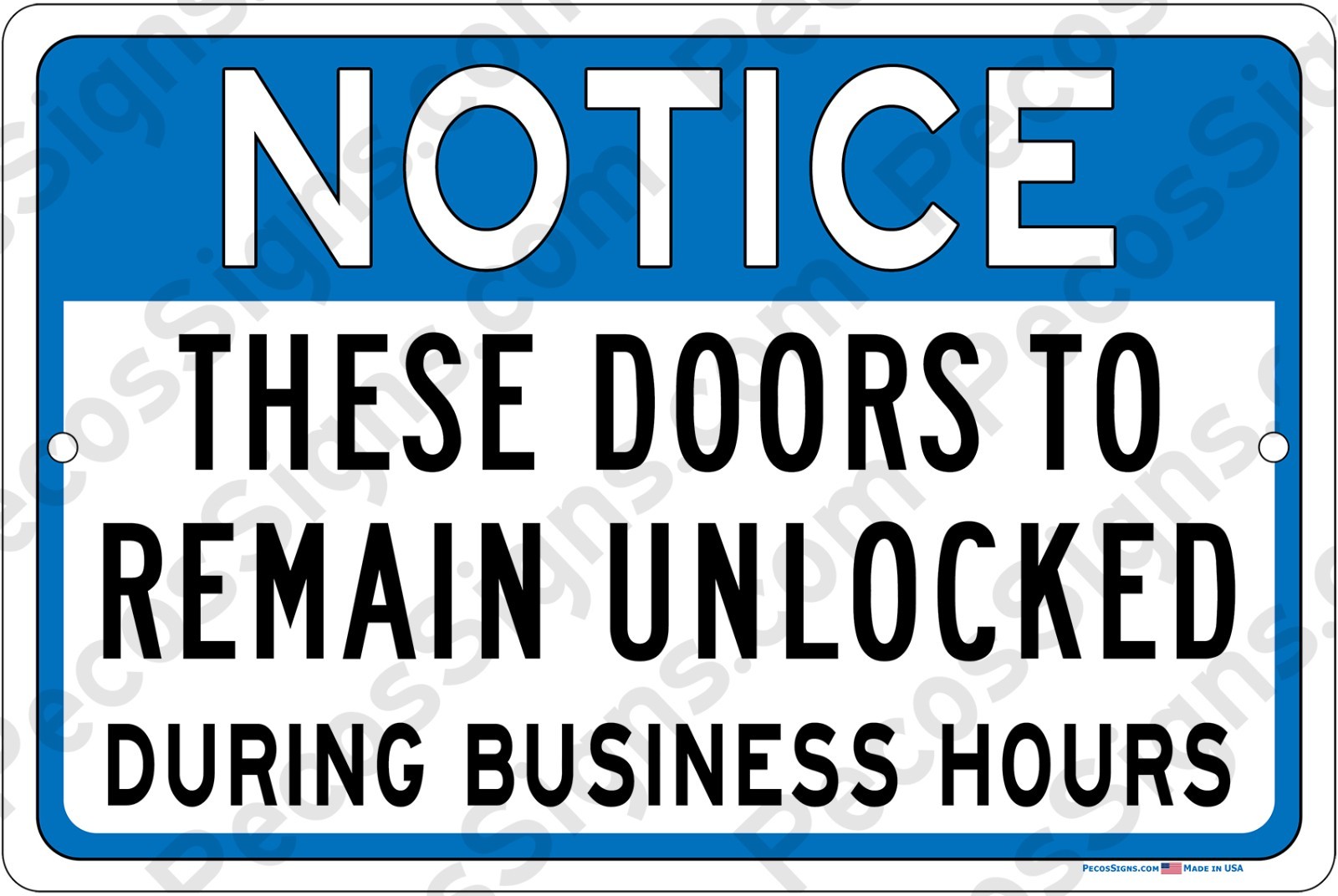 These Doors to Remain Unlocked Business Hours 12″x8″ Aluminum Sign Made in USA