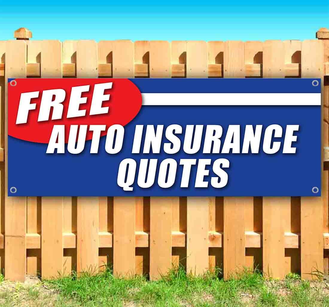 FREE AUTO INSURANCE QUOTES Advertising Vinyl Banner Flag Sign Many Sizes