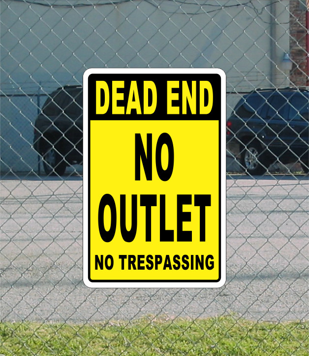 DEAD END NO OUTLET Metal Sign 12×18 for Street Road or Retail Parking Lot