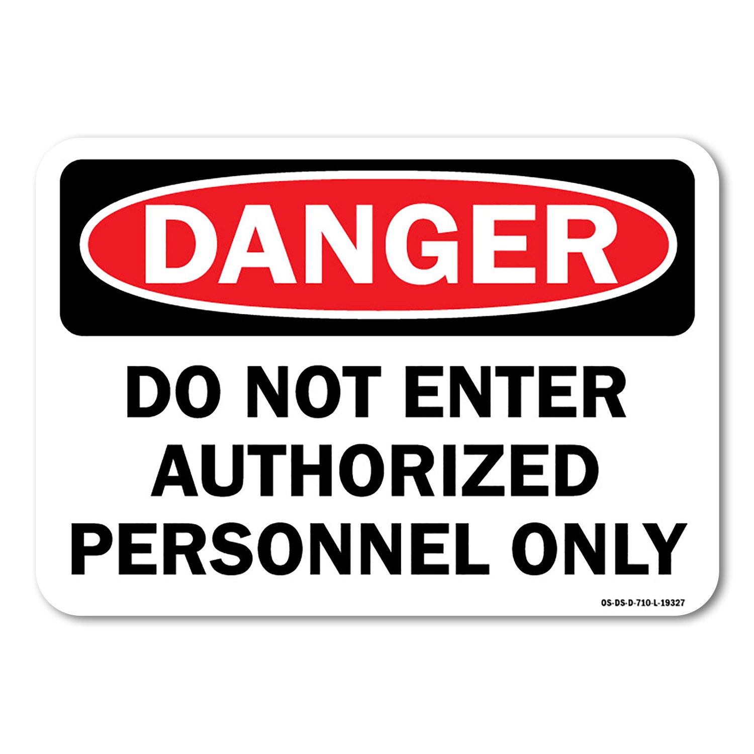 Do Not Enter Authorized Personnel Only ANSI Danger Sign Metal Plastic Decal