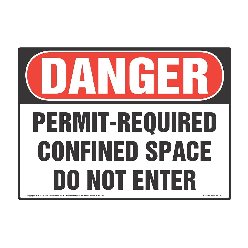 J. J. Keller Danger: Permit-Required Confined Space, Do Not Enter Sign, 10″ x…