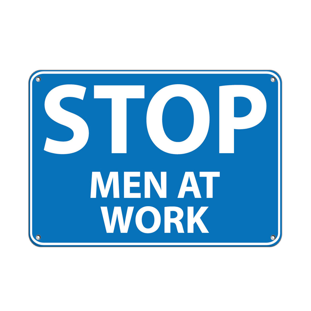 Aluminum Horizontal Metal Sign Multiple Sizes Stop Men at Work Traffic Road