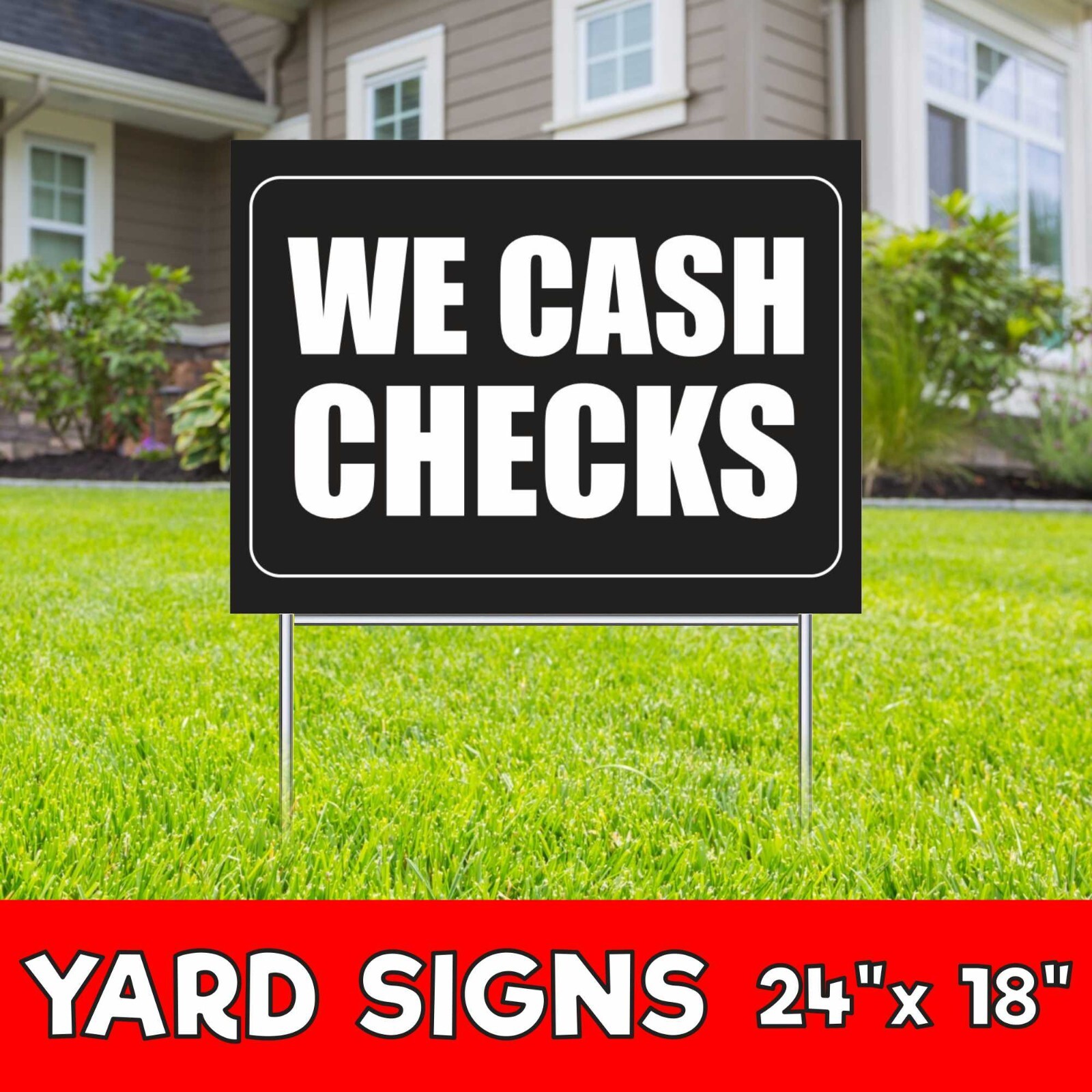 WE CASH CHECKS Yard Sign Corrugate Plastic with H-Stakes Refund Discount Tax