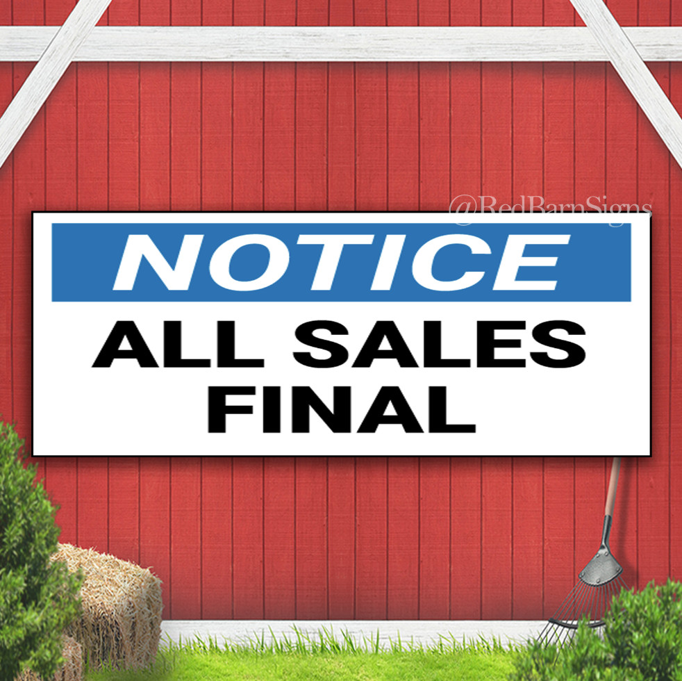 All Sales Final Notice Indoor Outdoor Banner Sign with grommets