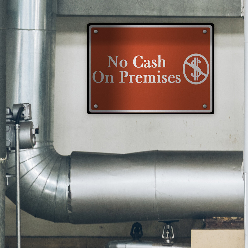Aluminum Horizontal Metal Sign No Cash on Premise Business Feature Department