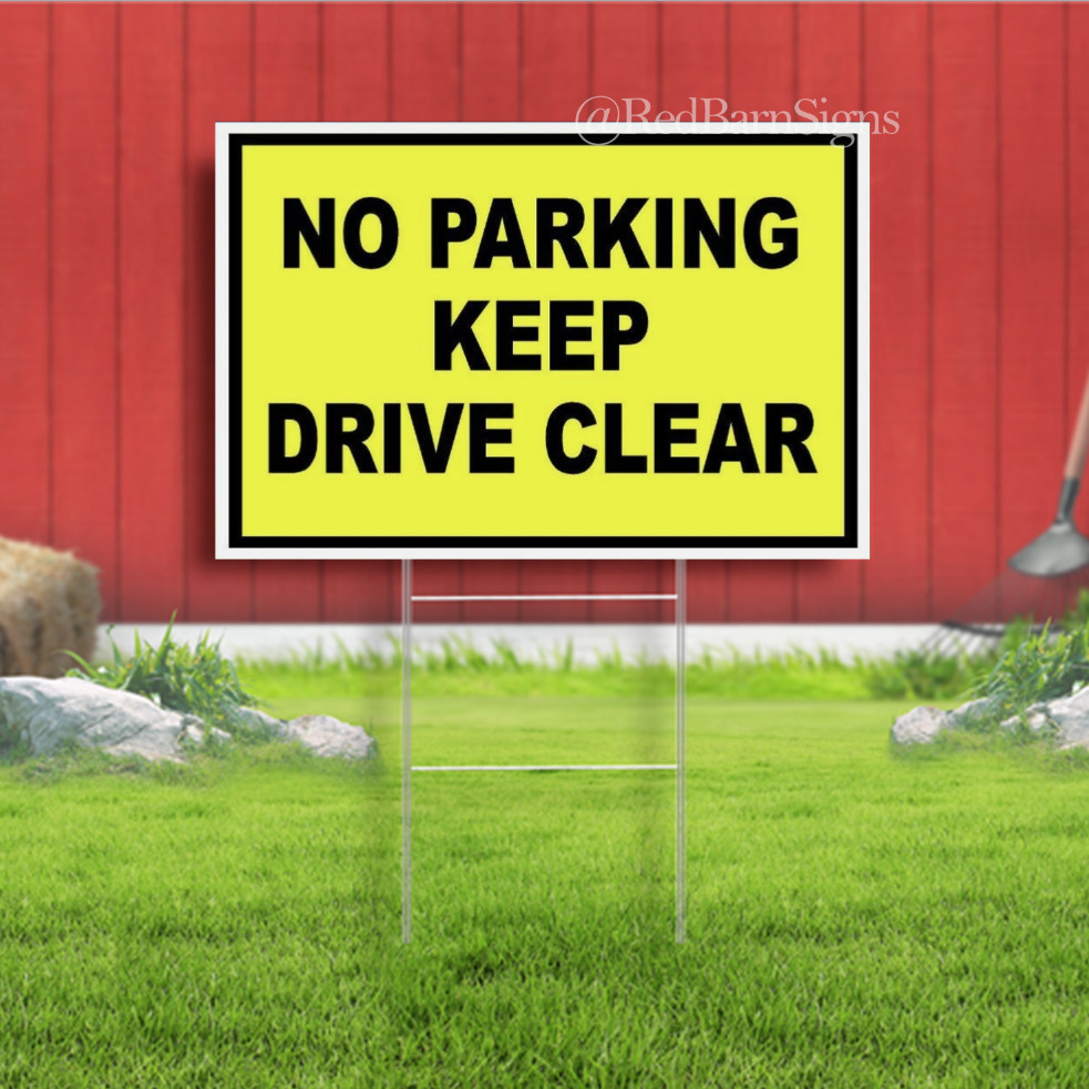 No Parking Keep Drive Clear Indoor Outdoor Yard Sign with metal stakes