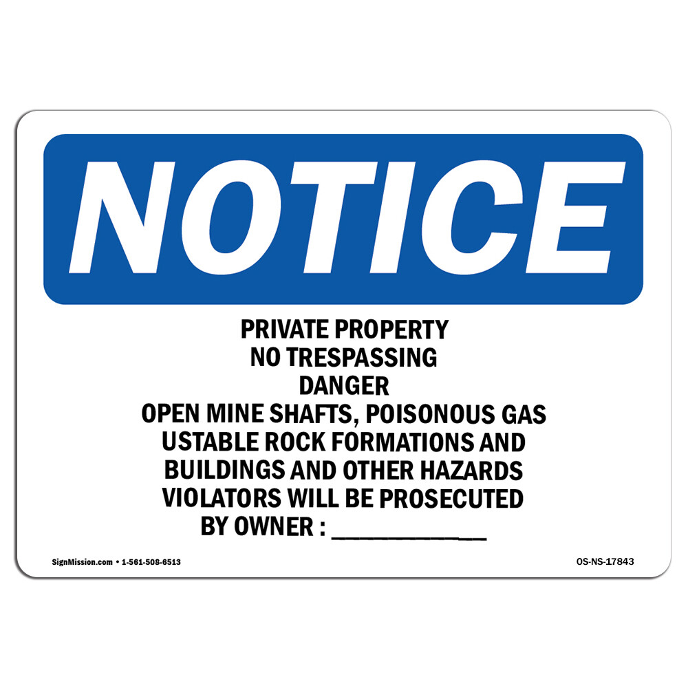 Private Property No Trespassing Danger Open OSHA Notice Sign Metal Plastic Decal
