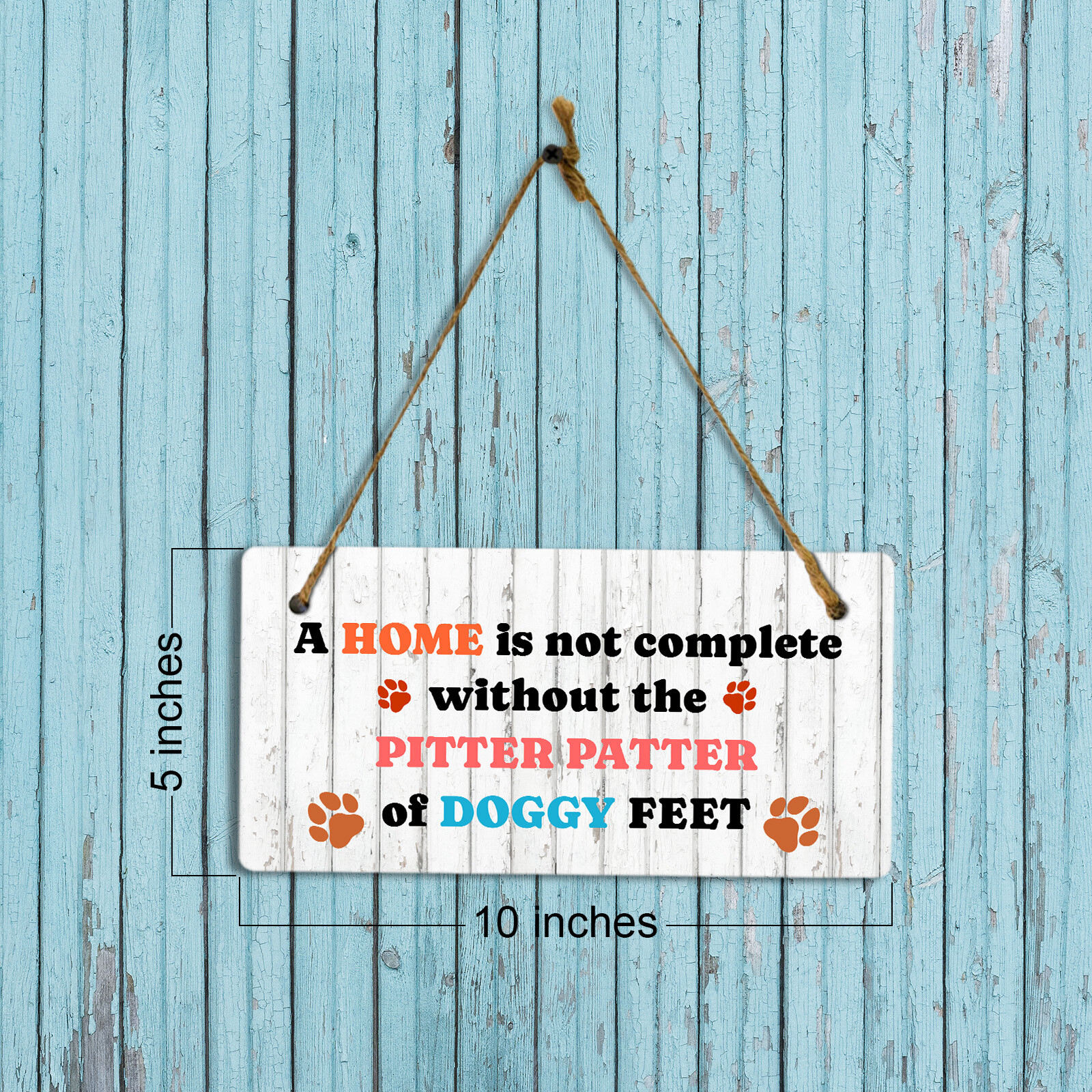 A Home Is Not Complete Without The Pitter Patter Of Doggy Feet 5×10