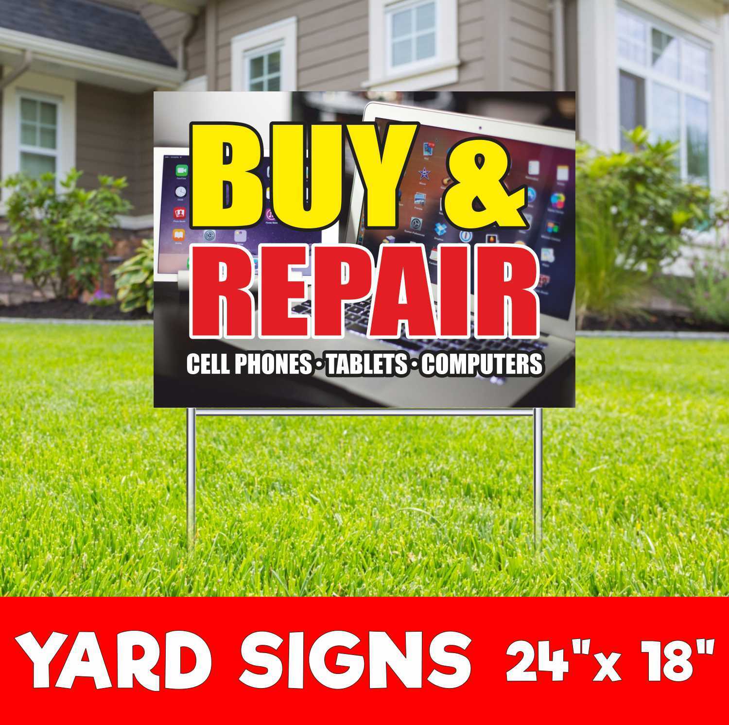 BUY REPAIR CELL PHONES TABLET COMPUTER Yard Sign Corrugate Plastic with H-Stakes