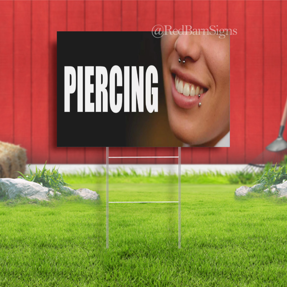 PIERCING Beauty Tattoo Salon Indoor Outdoor Yard Sign with metal stakes