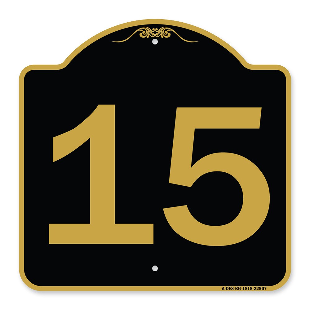 Designer Series – Sign with Number ’15 Heavy Gauge Aluminum Architectural Sign