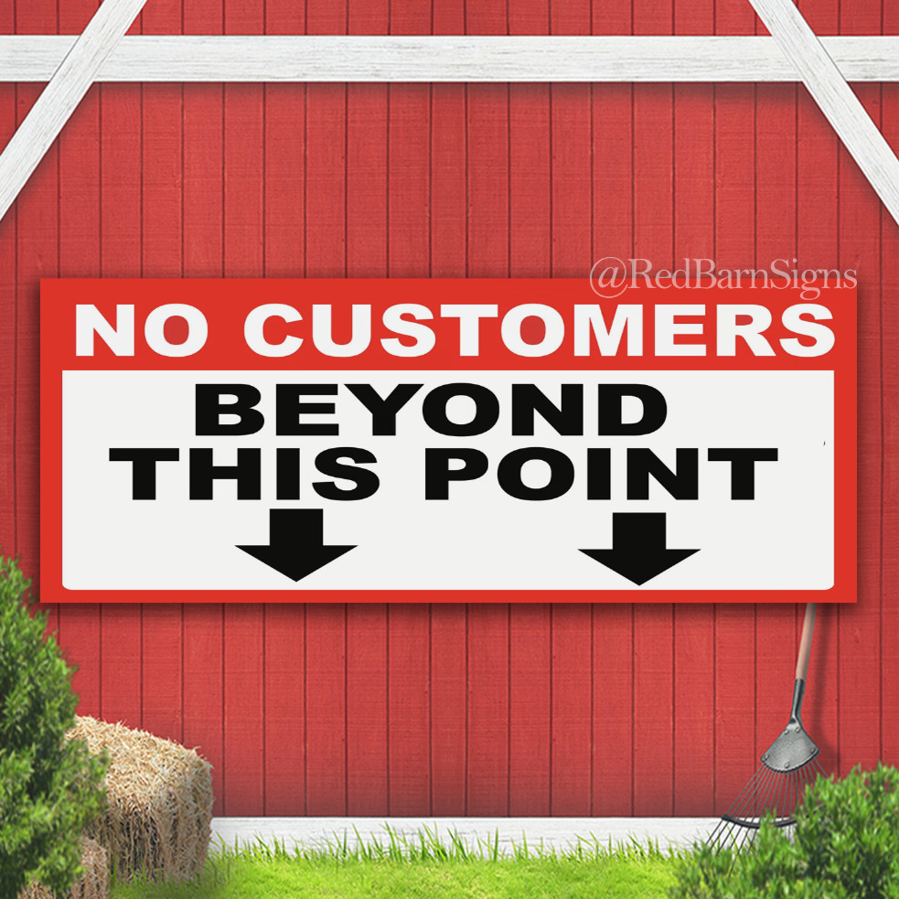 No Customers Beyond This Point Restriction Alert Notice Banner Sign