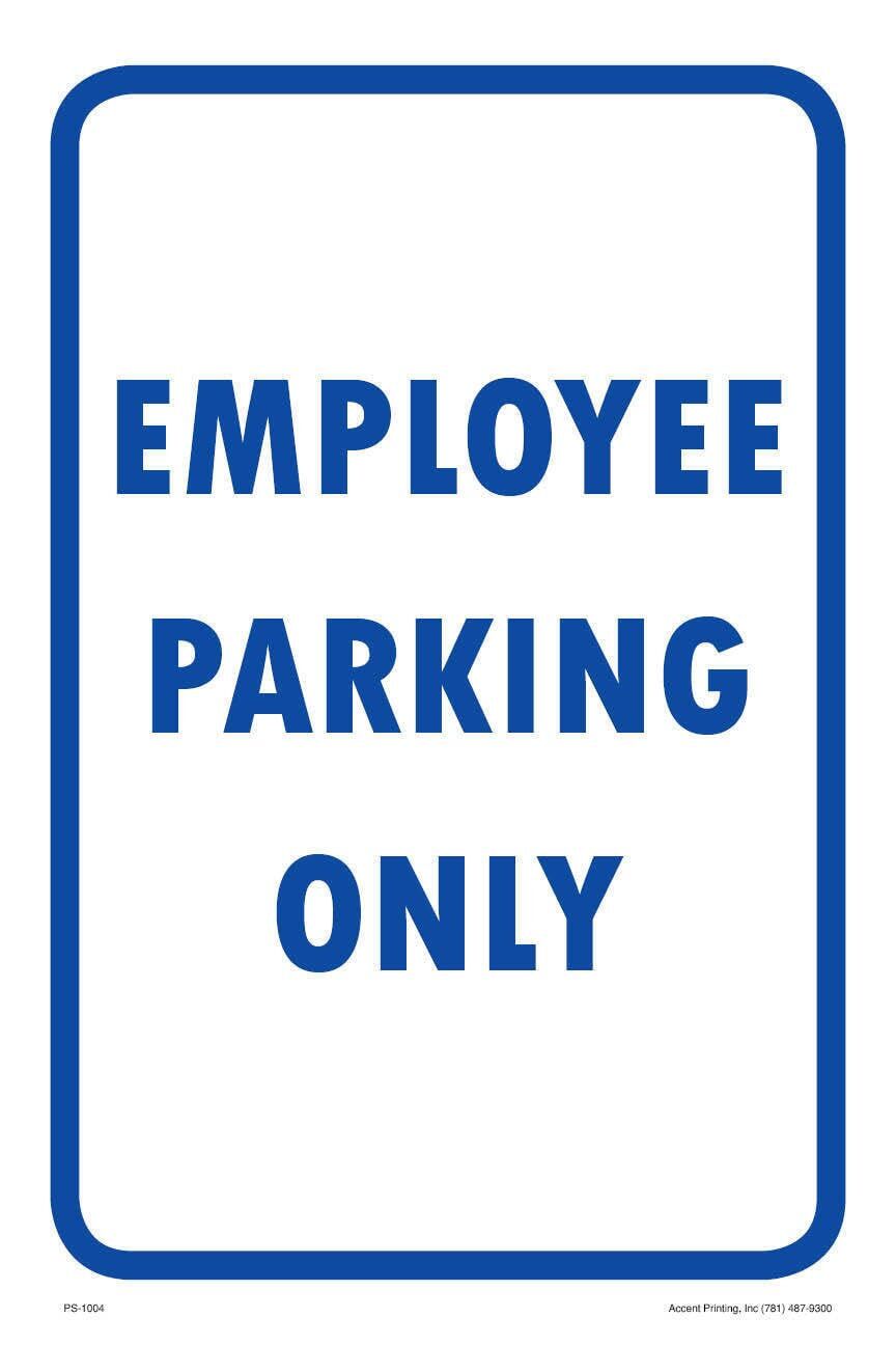 Employee Parking Only | Single-sided Parking Sign | 12″W x 18″H