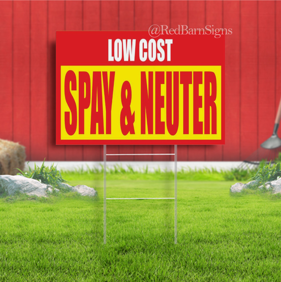 LOW COST SPAY & NEUTER pet clinic vet doctor Yard Sign with metal stakes