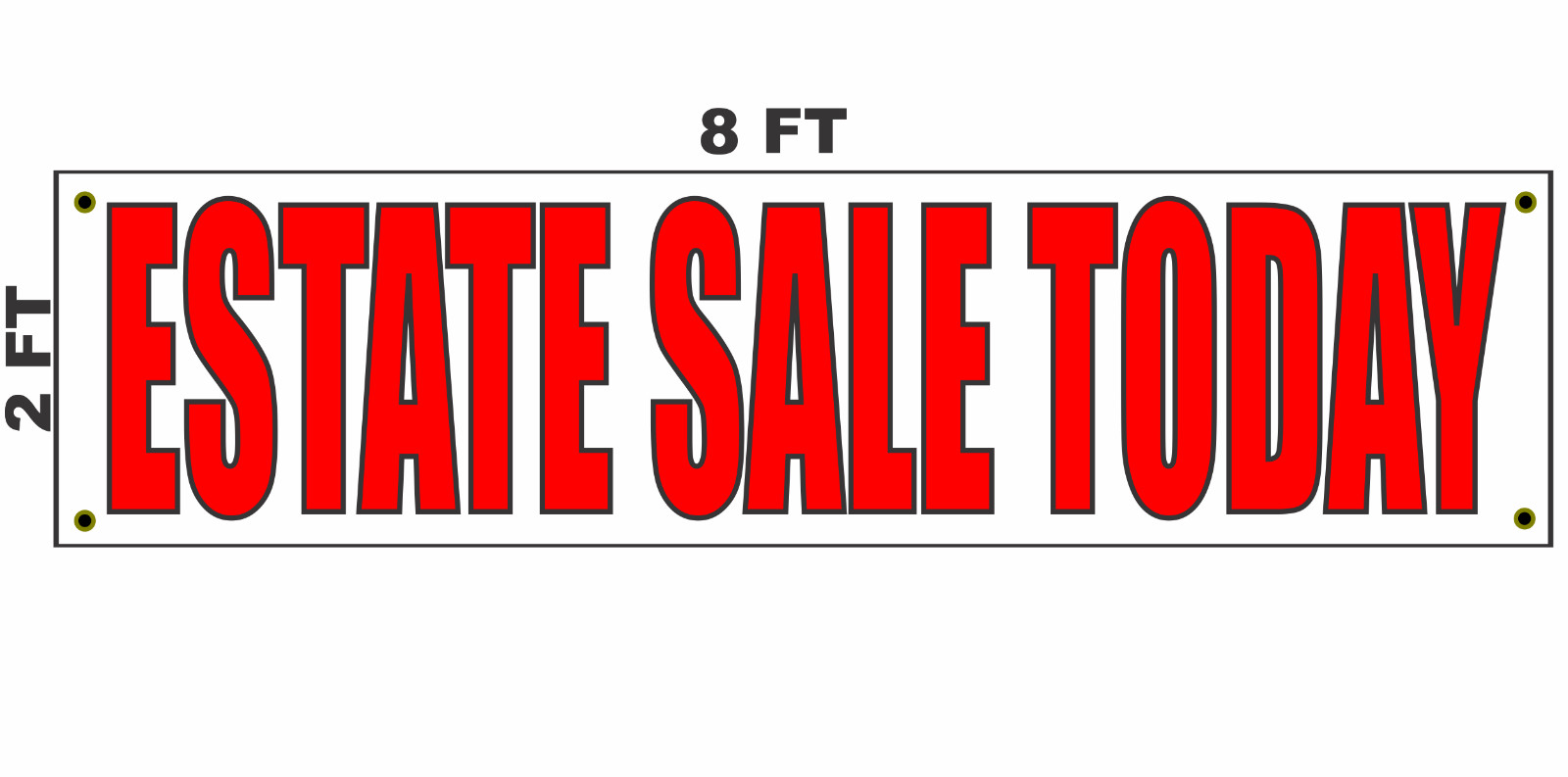 Estate Sale Today Banner Sign 2×8