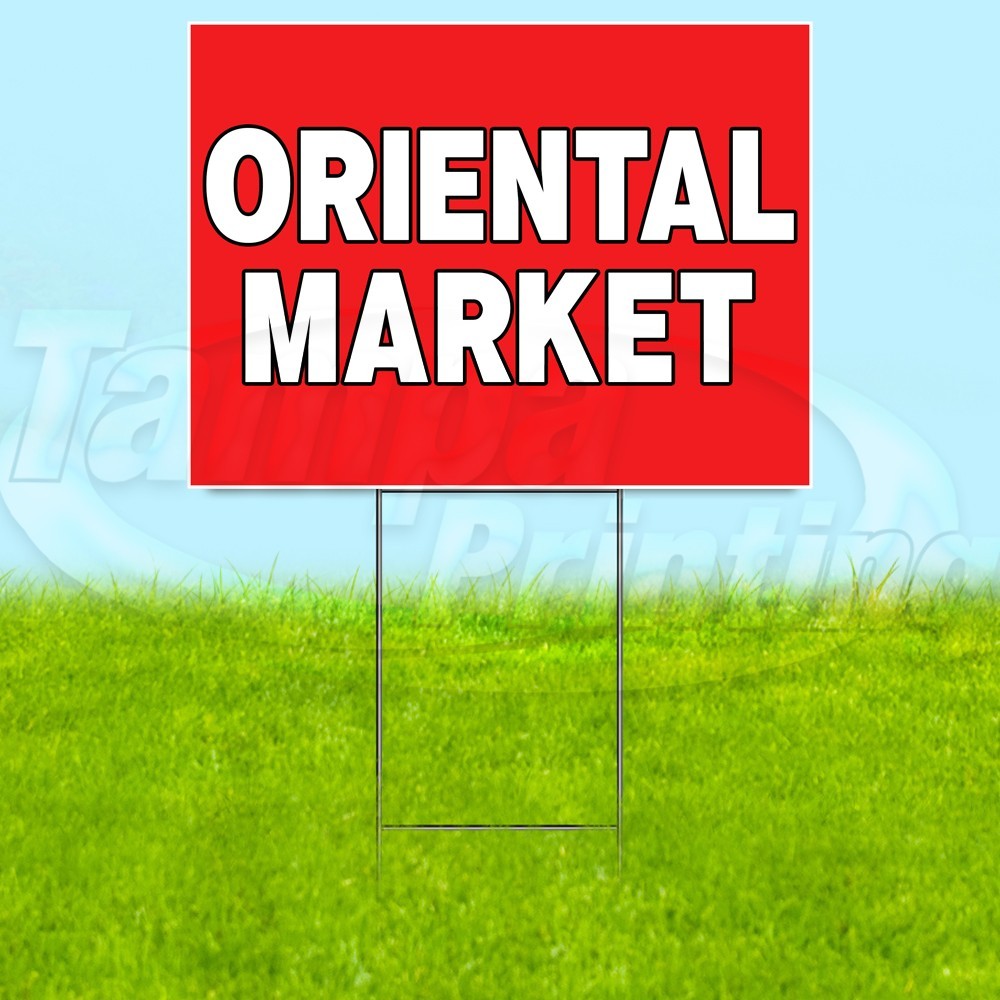 ORIENTAL MARKET 18×24 Yard Sign Food Plastic Corrugated WITH STAKE USA YS07970