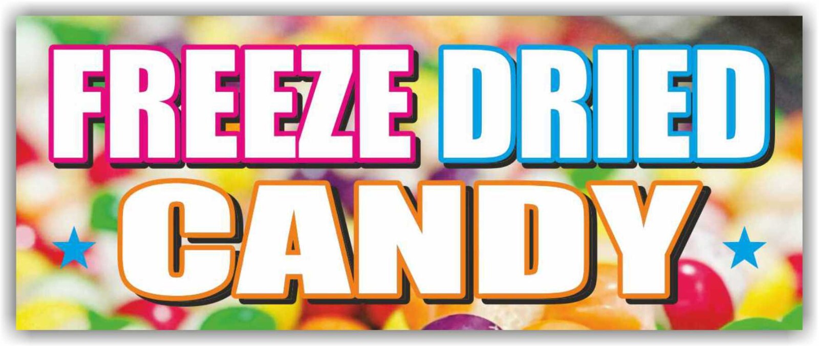 FREEZE DRIED CANDY Advertising Vinyl Banner Flag Sign Many Sizes TREATS