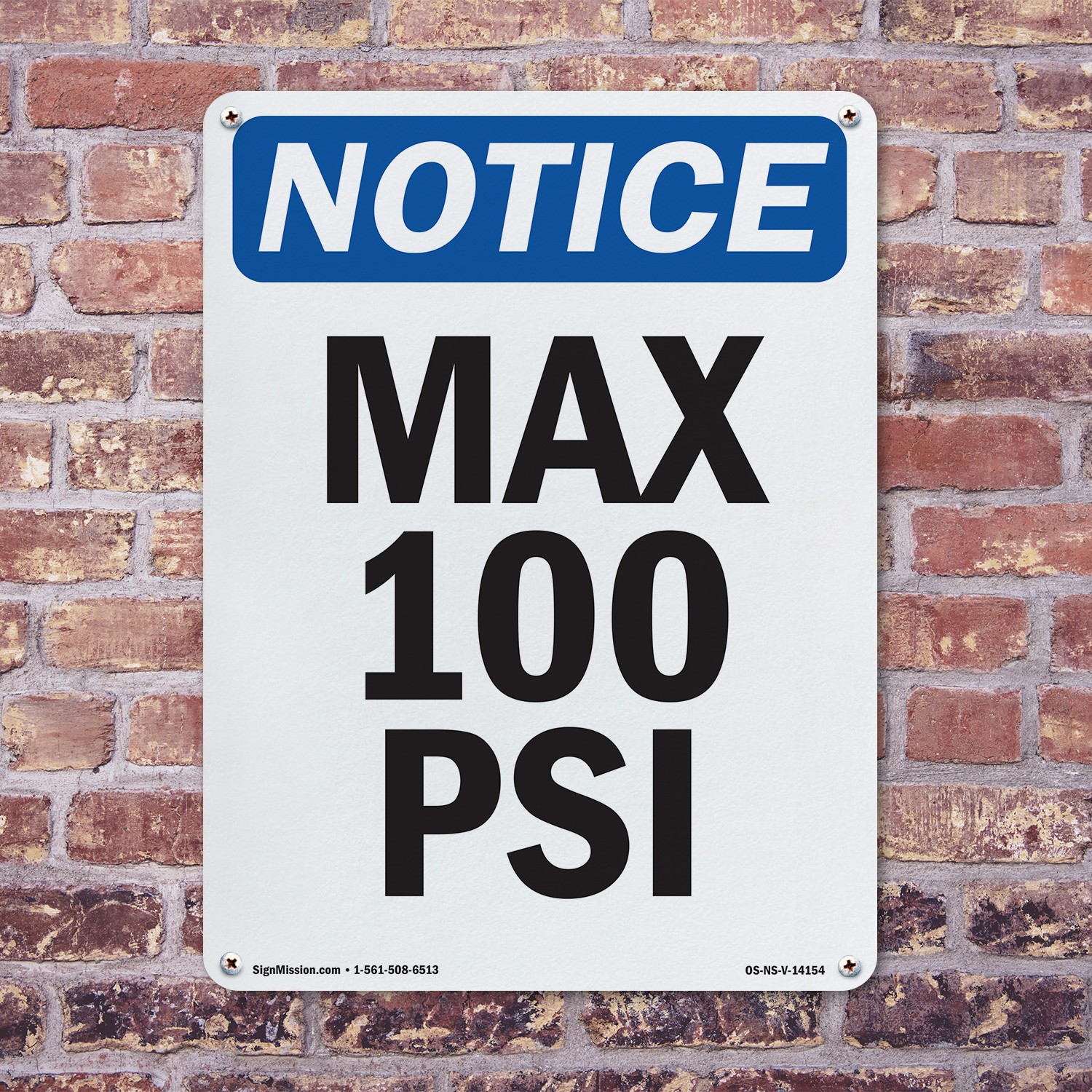 Max 100 PSI OSHA Notice Sign Metal, Plastic, Or Decal – 5 or 10 Pack