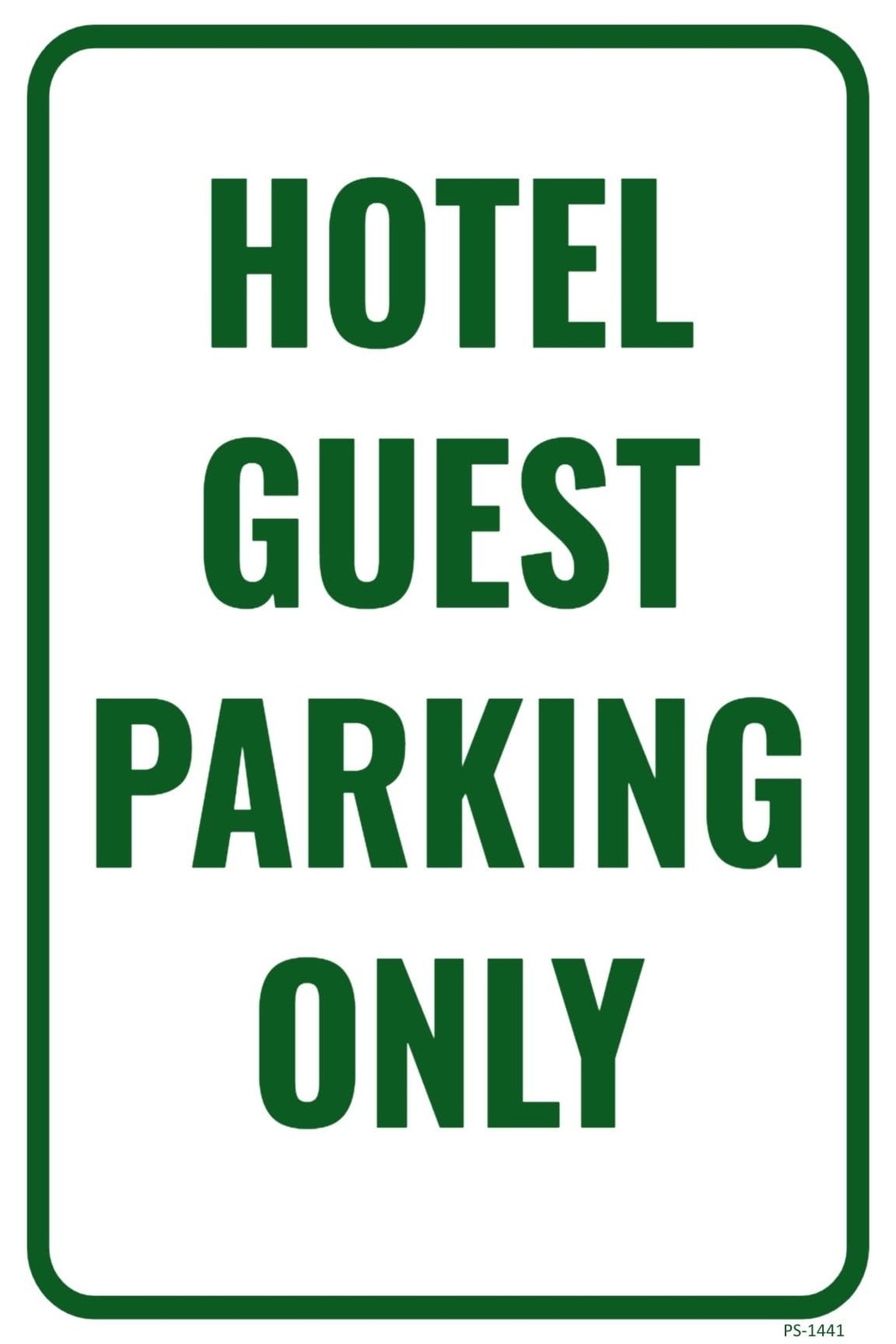 Hotel Guest Parking Only | Single-sided Parking Sign | 12″W x 18″H