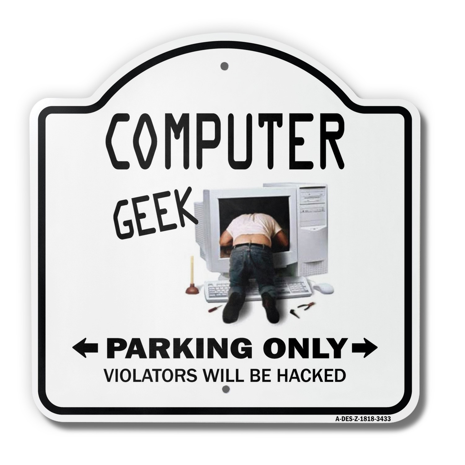 Computer Geek 18″ X 18″ Heavy-Gauge Aluminum Architectural Sign