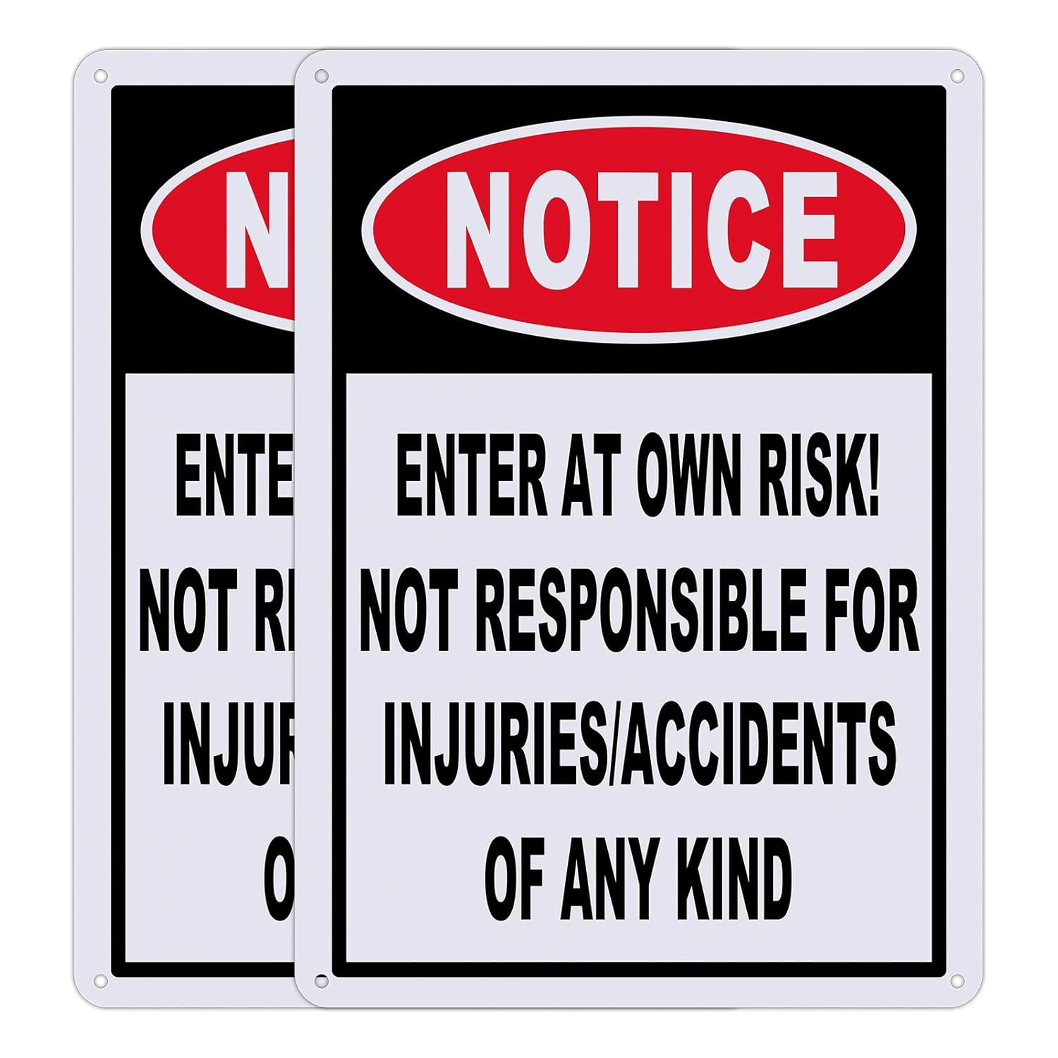 2 Pack Notice Enter at Own Risk Sign, Not Responsible for Accidents or Injuries