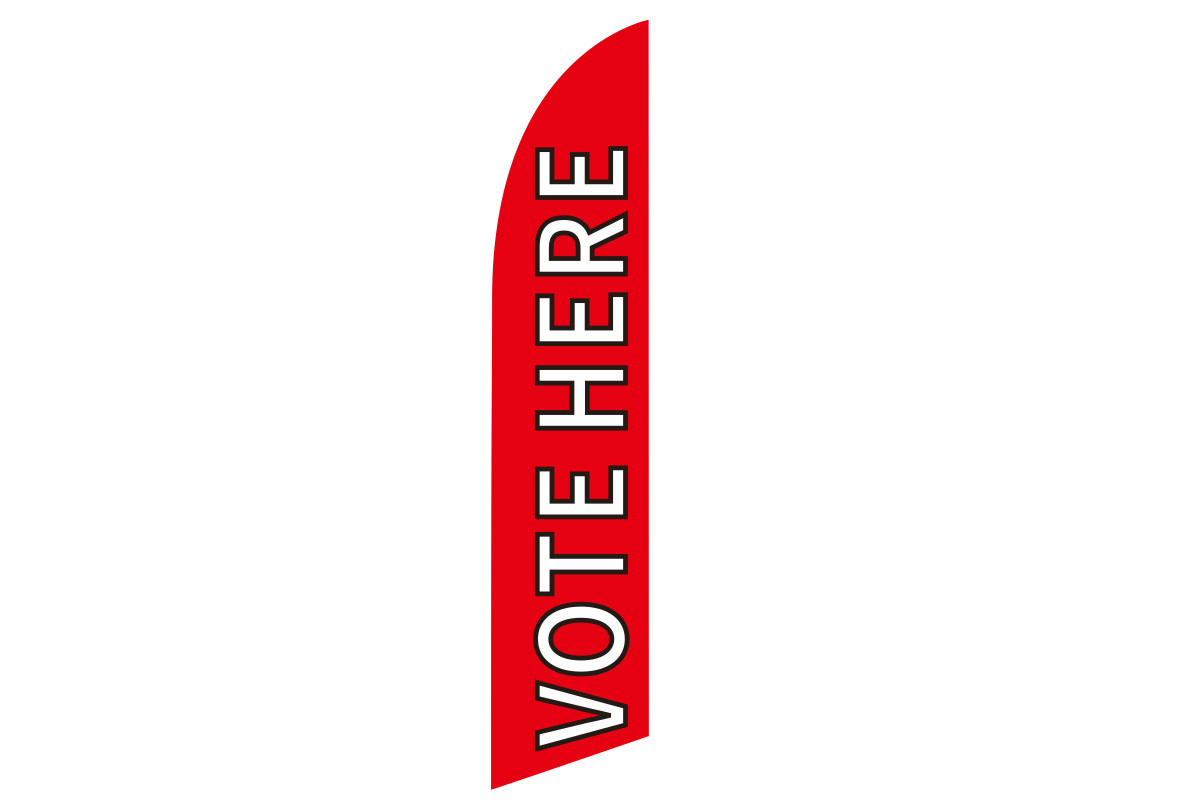 “VOTE HERE” FEATHER FLAG 7FT SINGLE SIDED* FLAG ONLY*