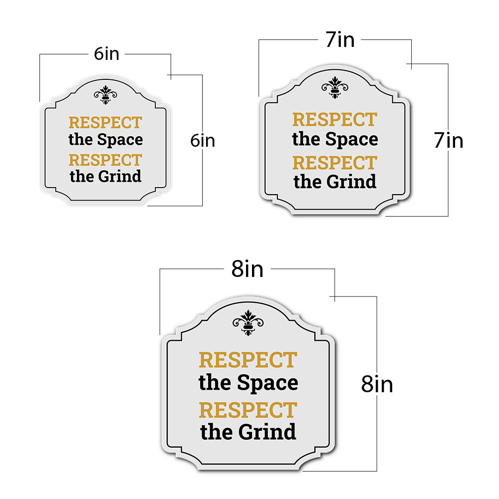 Heritage Plus Respect the Space Respect the Grind Wall or Door Sign