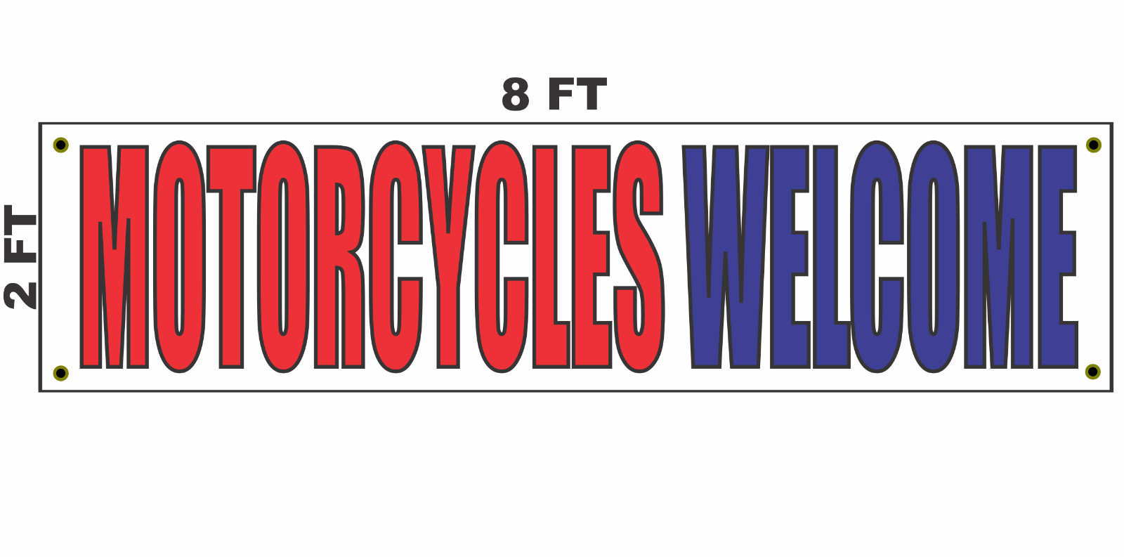 MOTORCYCLES WELCOME Banner Sign 2×8