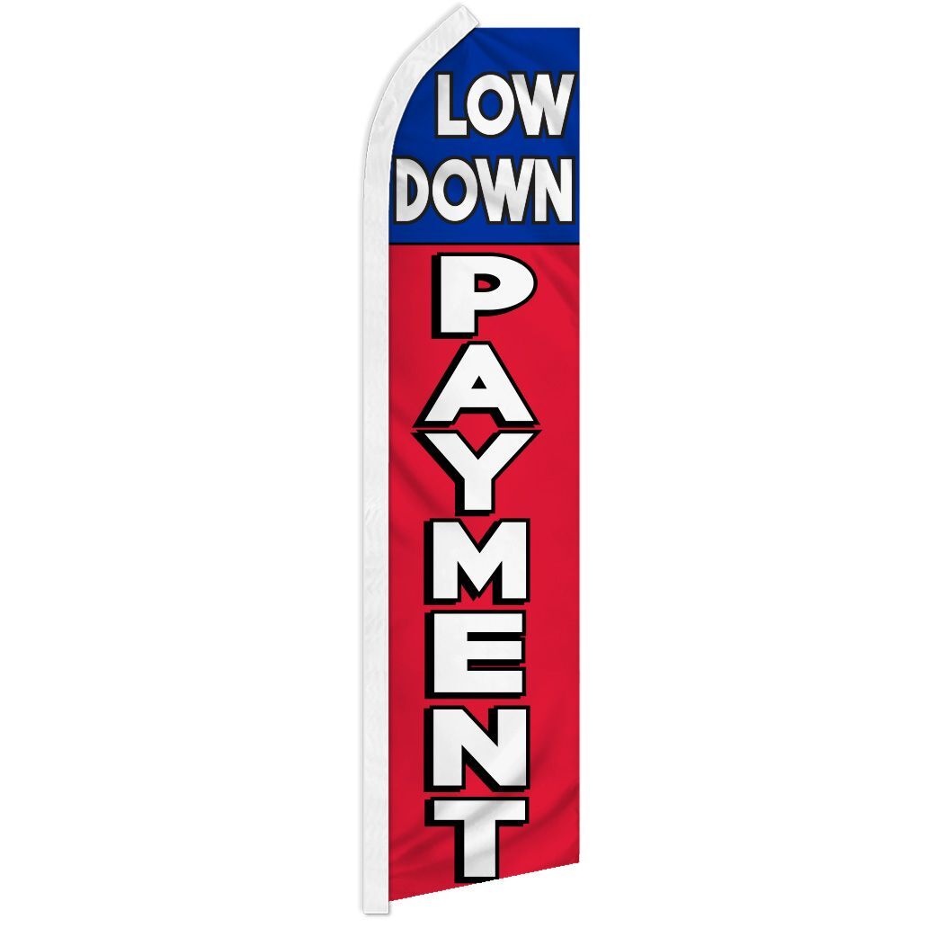 10 x “LOW DOWN PAYMENT” advertising super flag swooper banner business sign