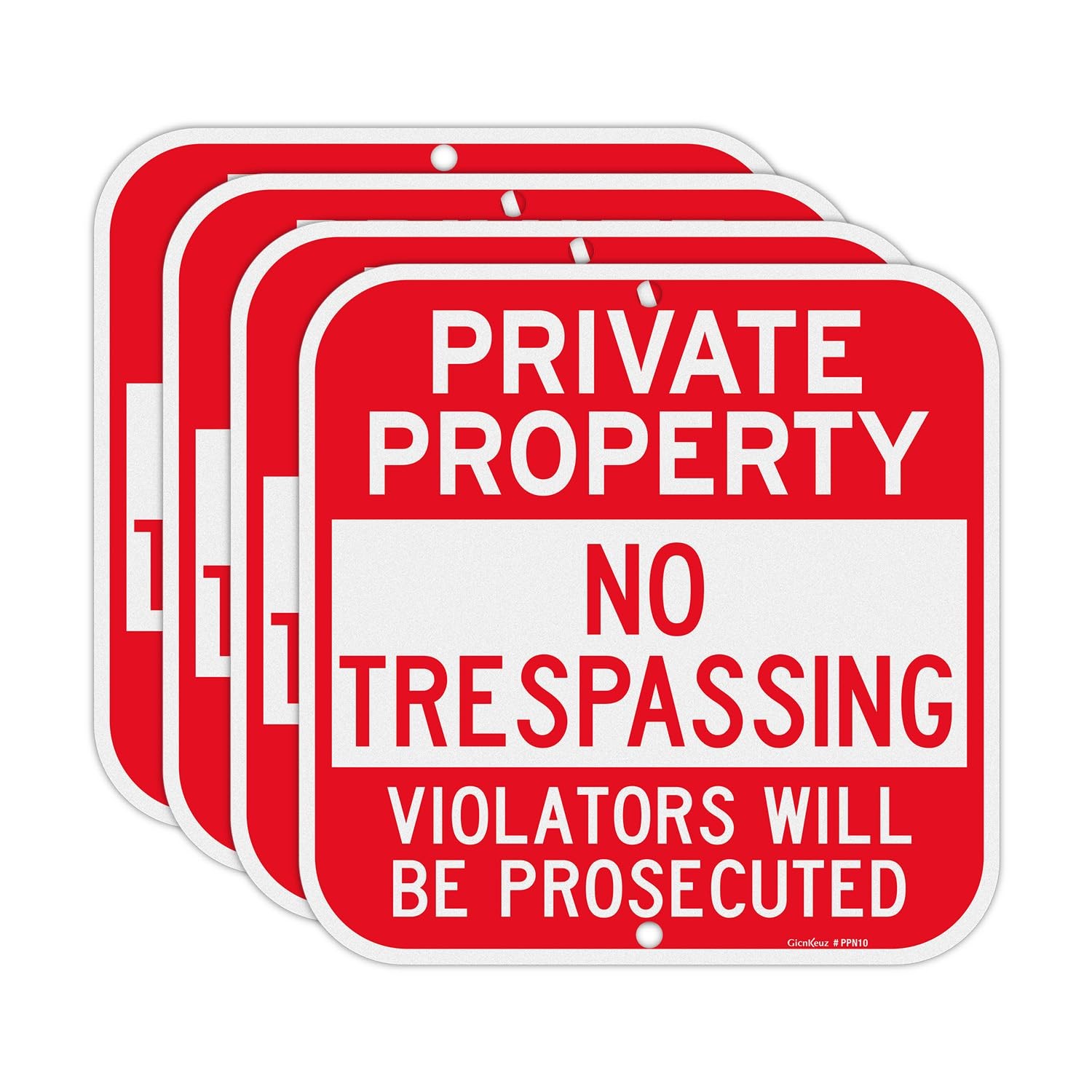 No Trespassing Private Property Sign 10×10 Aluminum 4 Pack Waterproof Reflective