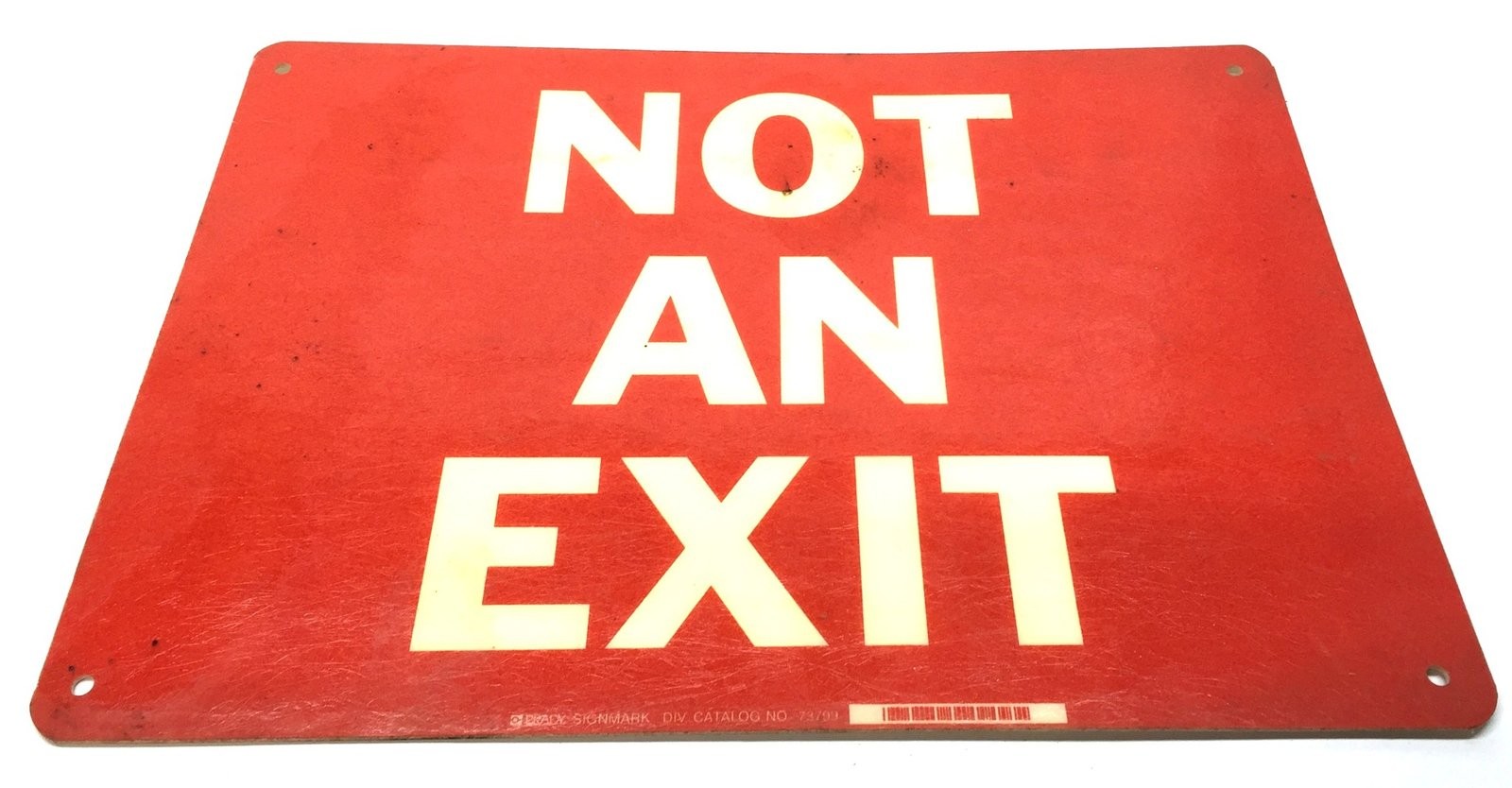 Brady 14″ x 10″ Signmark ‘NOT AN EXIT’ Fiberboard Sign 73799 USED