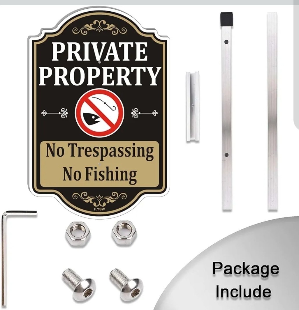 Designer “Private Property – No Trespassing, Fishing” Sign, 12″ X 18″, 35″ Stake