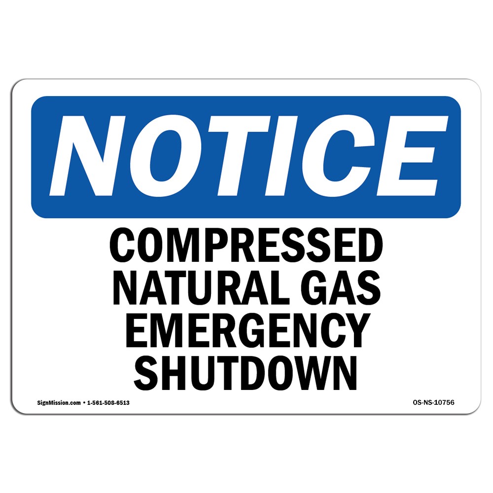 Compressed Natural Gas Emergency Shutdown OSHA Notice Sign Metal Plastic Decal