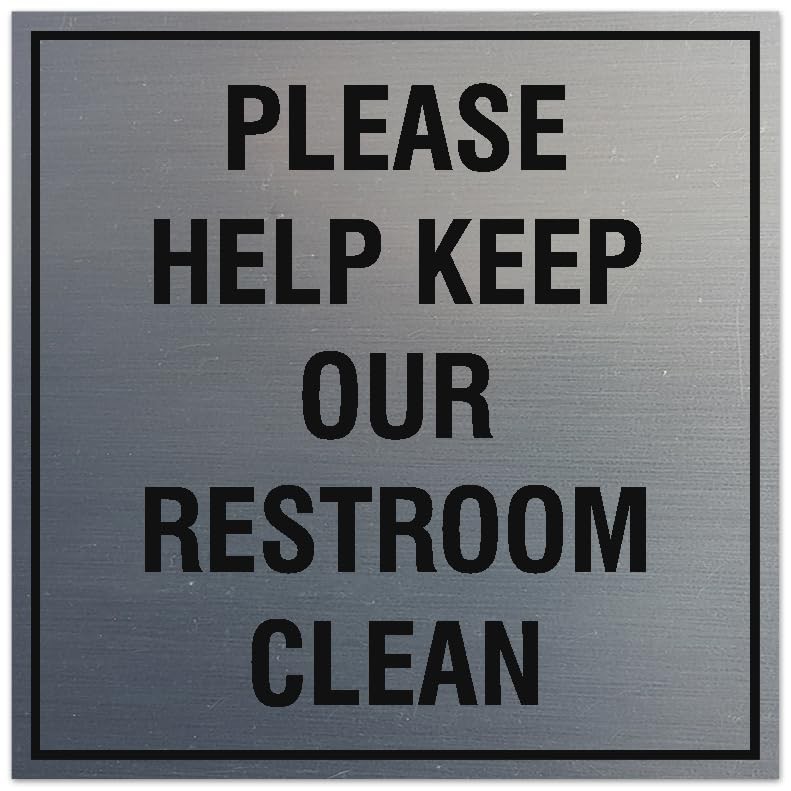 Square Please Help Keep Our Restroom Clean Sign Brushed Silver Medium Plaque