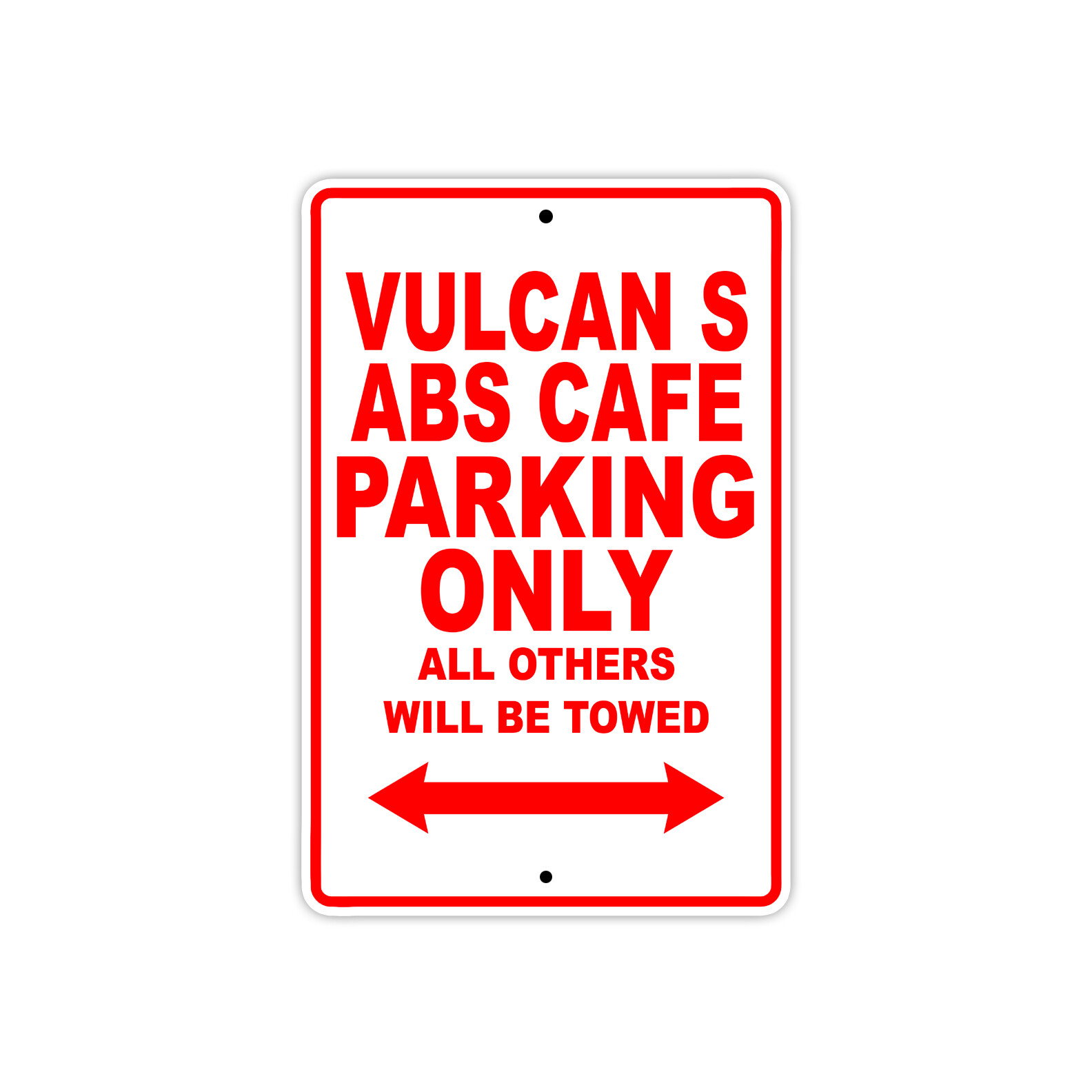 Vulcan S ABS Cafe Parking Only Motorcycle Bike Decor Novelty Aluminum Metal Sign