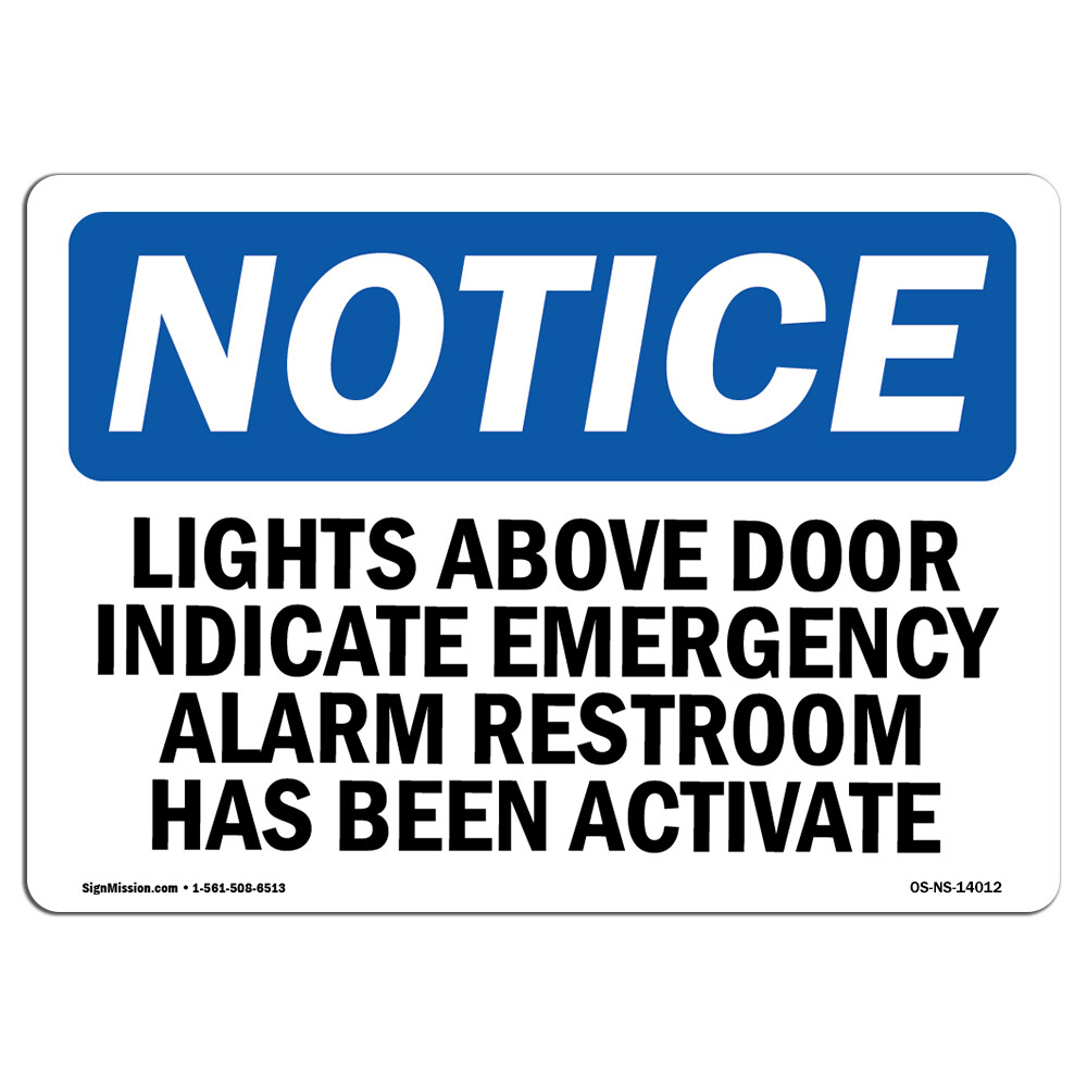 Lights Above Door Indicate Emergency Alarm OSHA Notice Sign Metal Plastic Decal