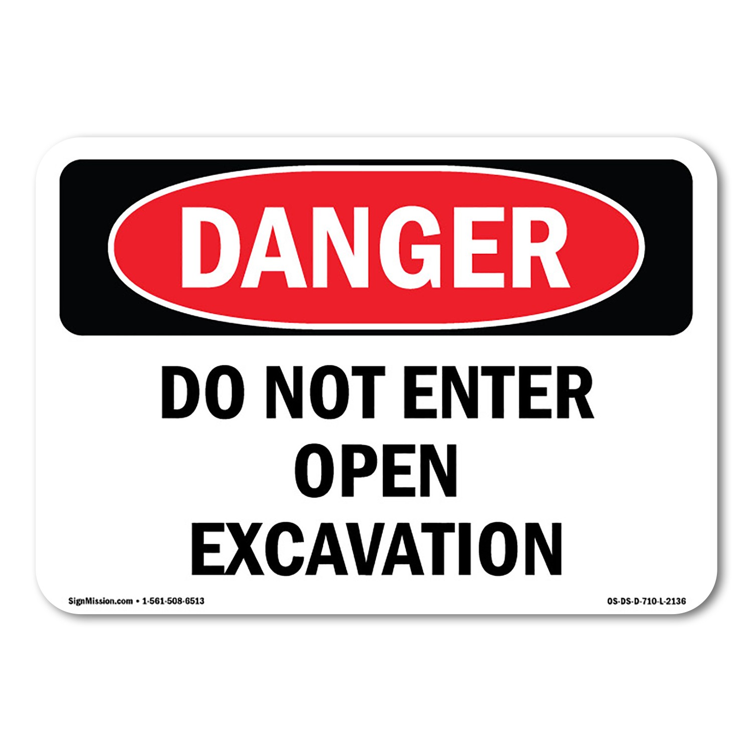 Do Not Enter Open Excavation ANSI Danger Sign Metal Plastic Decal