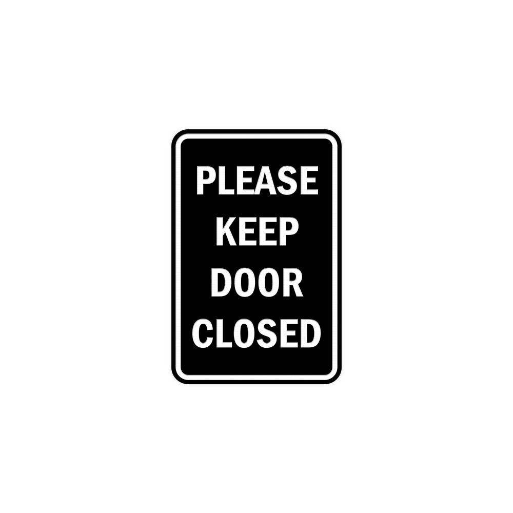 Portrait Round please keep door closed Sign w/ Adhesive Tape (Black) Small 4×6″