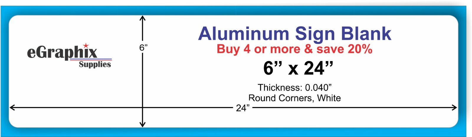 White Aluminum Sign Blank, 6″ x 24″ x 0.040″, Rounded Corners, Indoor/Outdoor