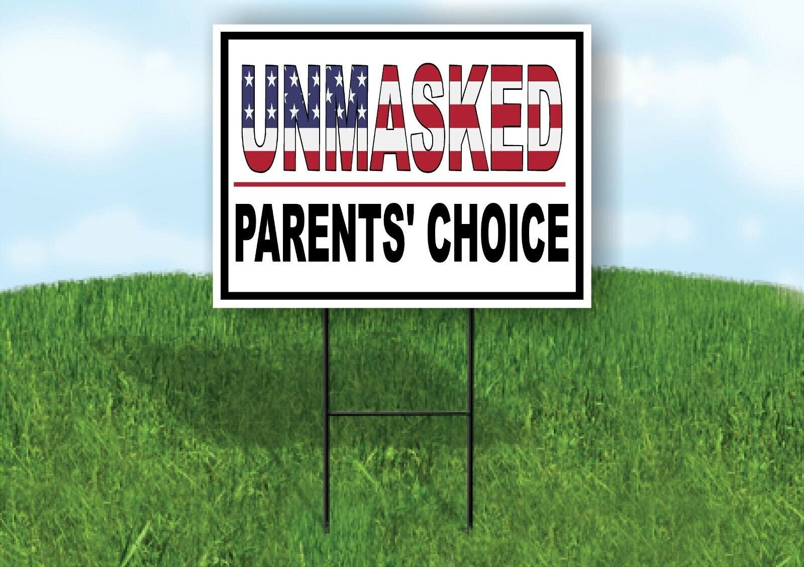 UNMASKED PARENTS CHOICE Yard Sign with Stand LAWN SIGN