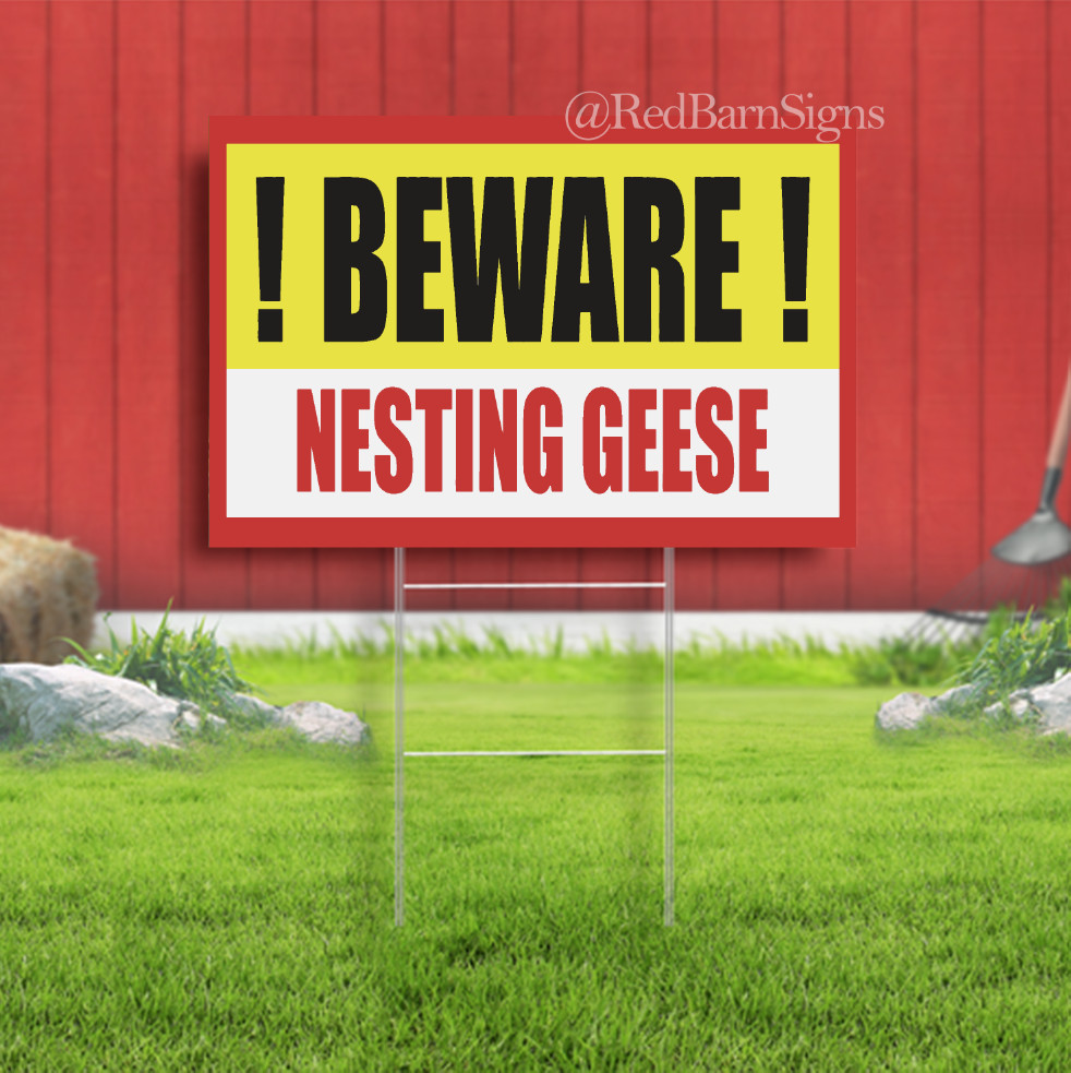 BEWARE NESTING GEESE Indoor Outdoor Yard Sign with metal stakes
