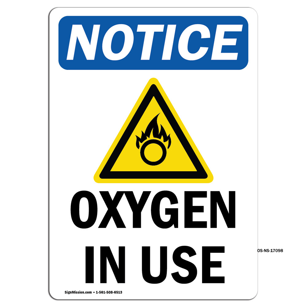 Oxygen In Use With Symbol OSHA Notice Sign Metal Plastic Decal