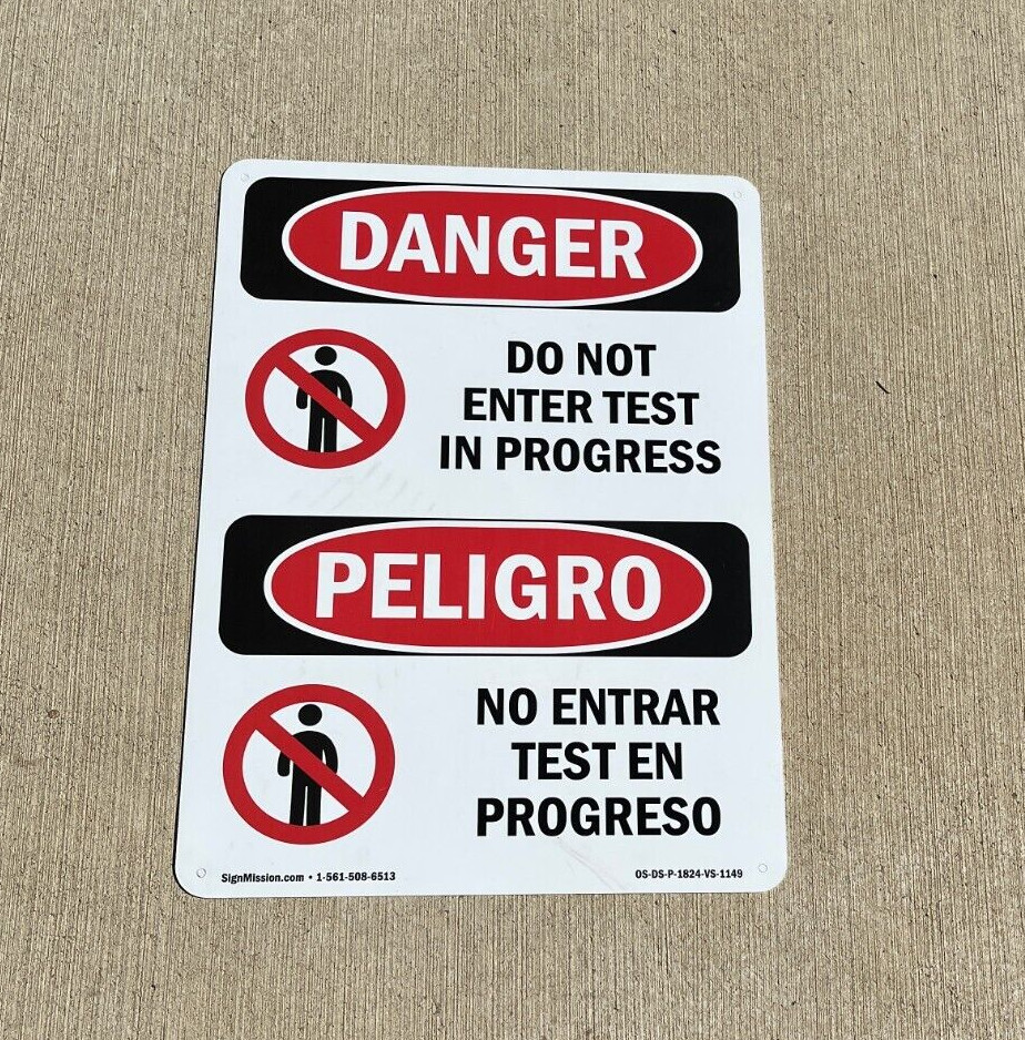 OSHA Danger – Do Not Enter Test In Progress Bilingual | Heavy Duty Sign or Label