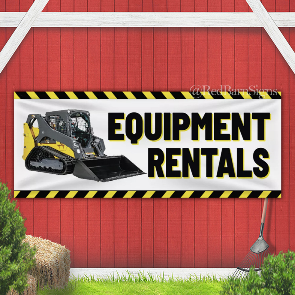 EQUIPMENT RENTALS Business Advertising indoor outdoor banner sign