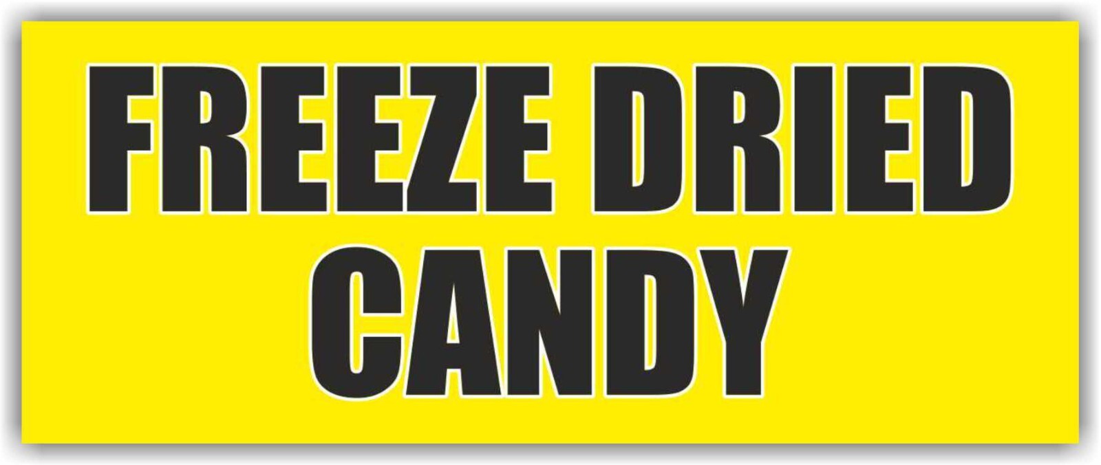 FREEZE DRIED CANDY Advertising Banner Vinyl Mesh Sign Flag Carnival Fair Food