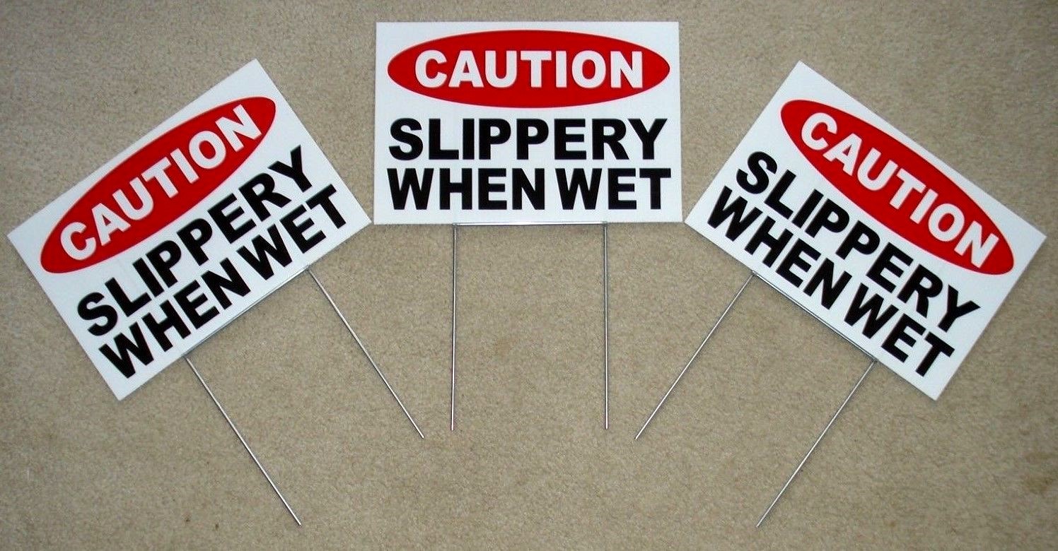 (3) CAUTION – SLIPPERY WHEN WET 8″ x 12″ Plastic Coroplast Signs with Stakes