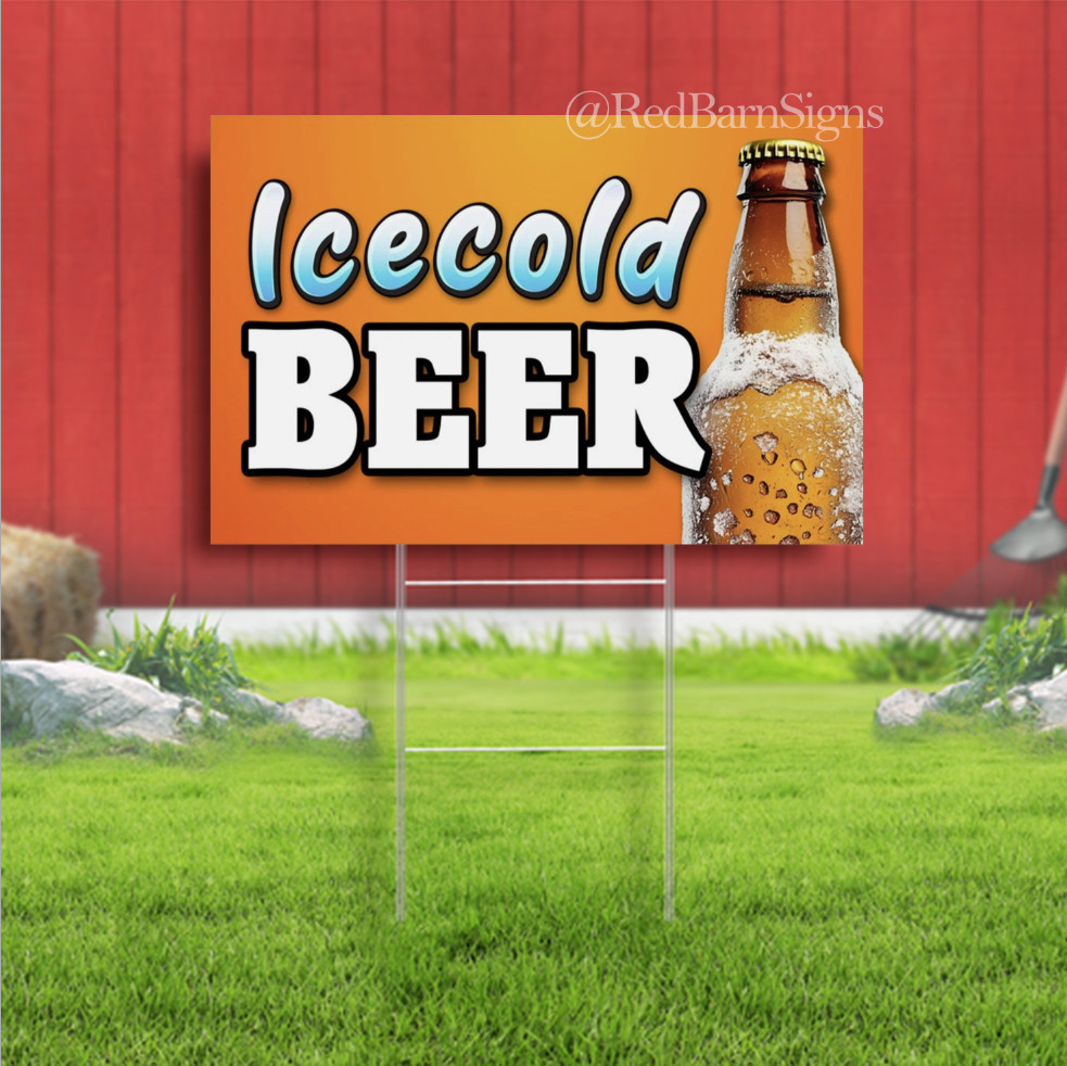 Ice Cold BEER Indoor Outdoor Yard Sign with metal stakes