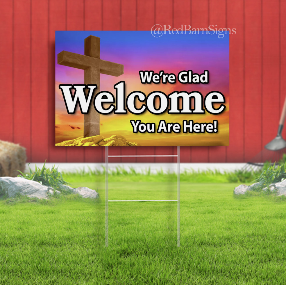 Welcome We’re glad you are here – Church Lawn Yard Sign Single-Sided with metal