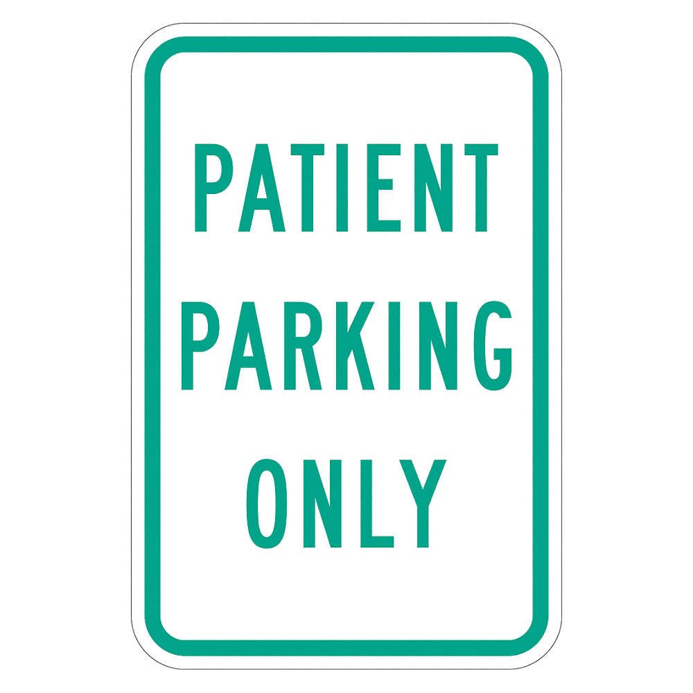 LYLE T1-2204-DG_12x18 Patient Parking Sign,18″ x 12″ 448V70