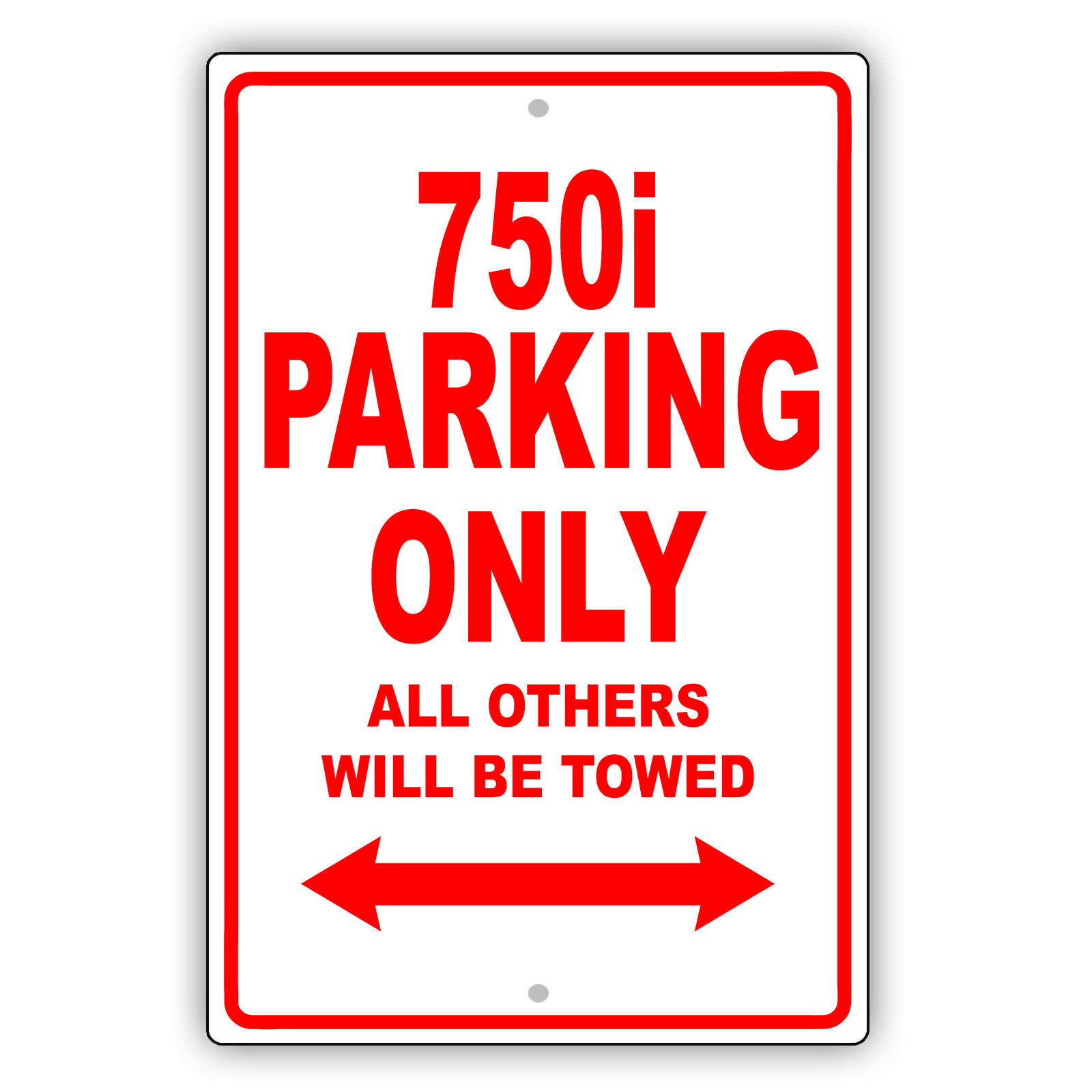 750I BMW Car Reserved Parking Only All Others Towed Garage Aluminum Metal Sign